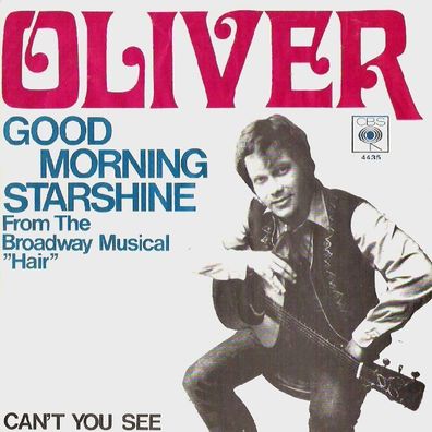 Oliver - Good Morning Starshine / Can´t You See - 7" - CBS 4435 (D) 1969