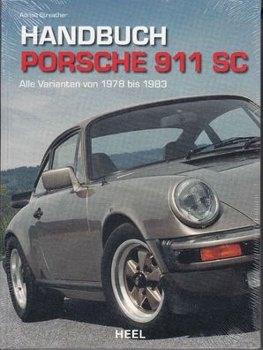 Handbuch Porsche 911 SC - Alle Varianten von 1978 bis 1983