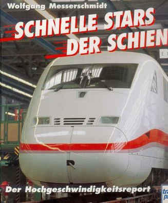 Schnelle Stars der Schiene - Der Hochgeschwindigkeitsreport