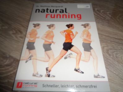Dr. Matthias Marquardt - natural running- spo media -Schneller, leichter, schmerzfrei