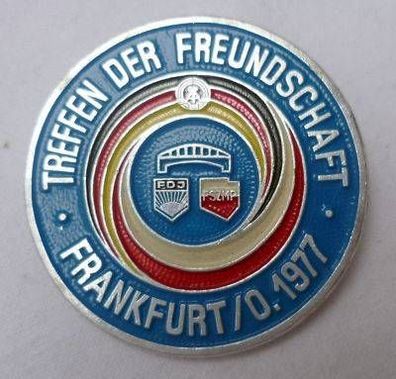 DDR Abzeichen Treffen der Freundschaft Frankfurt O.1977