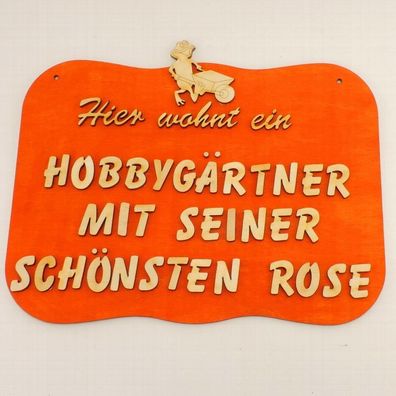 Geschenk Türschild, Hier wohnt ein Hobbygärtner mit seiner schönsten Rose, Holz
