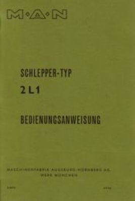 Bedienungsanweisung MAN Schlepper-Typ 2L1, Trecker, Landtechnik, Oldtimer, Traktor