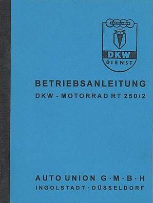 Betriebsanleitung DKW Motorrad RT 250/2, Oldtimer Klassiker
