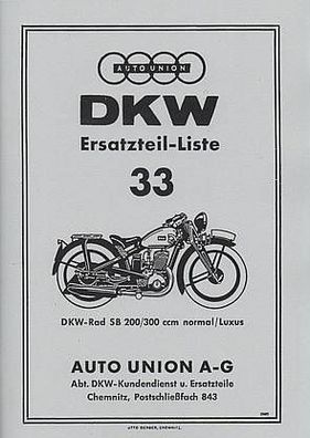 DKW Ersatztelliste Nr. 33, DKW Rad SB 200 ccm SB 300 ccm Normal und Luxus