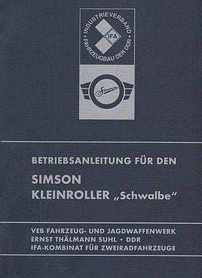 Beriebsanleitung für den Simson Kleinroller Schwalbe, Motorroller, DDR Oldtimer