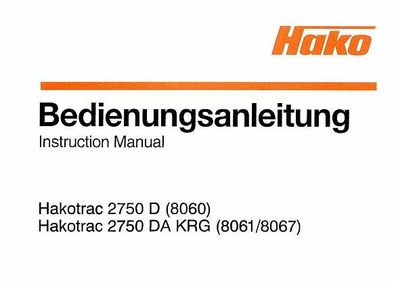 Bedienungsanleitung Betriesanleitung HAKO-Trac 2750 und 2750 DA KRG