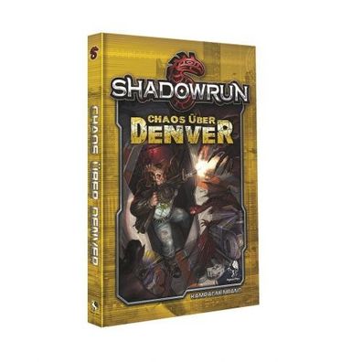 Shadowrun 5 - Chaos über Denver (Hardcover)
