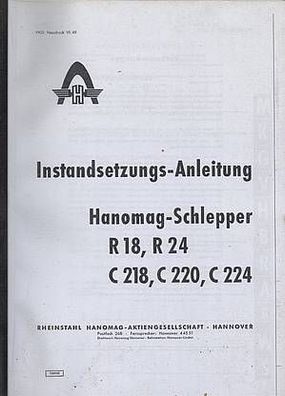 Instandsetzungs Anleitung Hanomag Schlepper R 18 - R 24, Reparaturanleitung