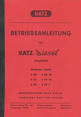 Betriebsanleitung und Ersatzteilliste für Hatz-Diesel luftgekühlt, E 80 / E 80 FB / E