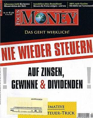 Focus Money 21/2008: NIE WIEDER Steuern ...