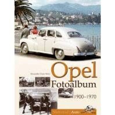 Opel Fotoalbum 1900 - 1970