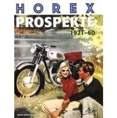 Horex Prospekte - 1921 - 60, Buch , Johann Kleine Vennekate