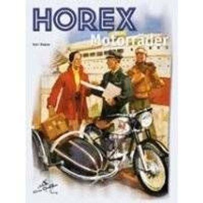 Horex Motorräder , Regina, Imperator, Buch, Oldtimer