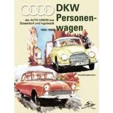 DKW Personenwagen, AUTO UNION DKW, Buch, Meisterklasse, F1, F9, Jörg Sprengelmeyer