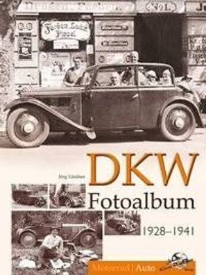 DKW Fotoalbum – Auto – 1928-1942, Meisterklasse, Sonderklasse, F1, F9, Oldtimer