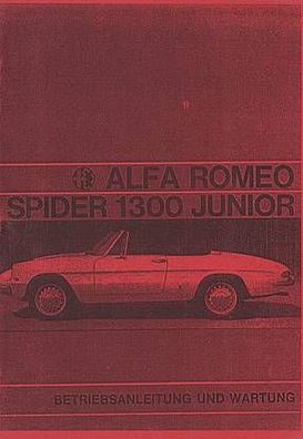 Bedienungsanleitung Alfa Romeo Spider 1300, Junior Rundheck , Auto, PKW, Oldtimer