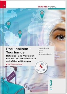 Praxisblicke Tourismus - Betriebs- und Volkswirtschaft 3 HF/ TFS inkl. ?bung ...