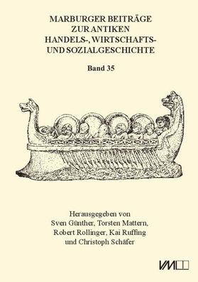 Marburger Beitr?ge zur Antiken Handels-, Wirtschafts- und Sozialgeschichte ...