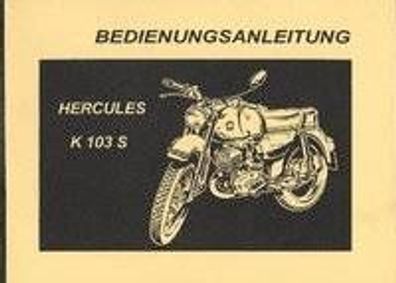 Bedienungsanleitung Hercules K 103 S, Motorrad, Zweirad, Oldtimer, Klassiker