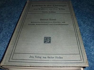 Lehrbuch der Chirurgie-Weichteile, Extremitäten.1916