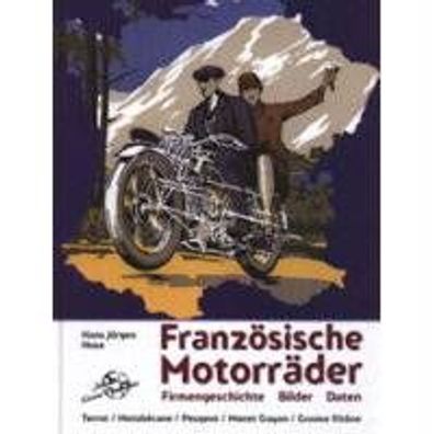 Französische Motorräder - Terrot, Motobecane, Peugeot, Monet Goyon, Gnome Rhone, Buch