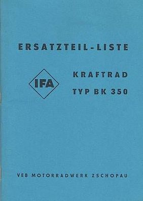 Ersatzteilliste IFA Kraftrad Typ BK 350, Motorrad, Zweirad, DDR Klassiker, Ost Oldtim