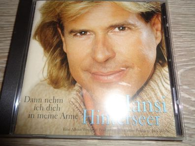 CD- Hansi Hinterseer - Dann nehm ich dich in meine Arme