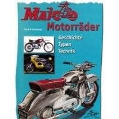 Maico Motorräder - Geschichte Typen Technik, Buch, Frank O. Hrachowy