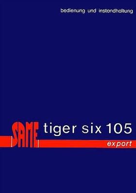 Bedienung und Wartung für den Same Tiger SIX 105 export