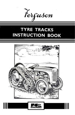 Ferguson Tyre Tracks Instructions Book Betriebsanleitung Halbraupe