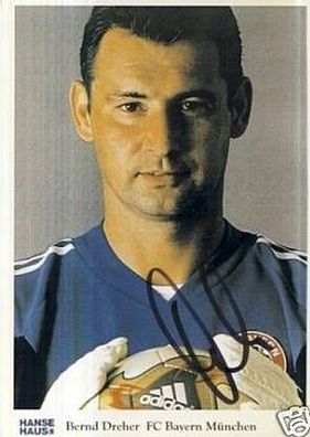 Bernd Dreher Bayern München Hanse Haus AK 2002 Sign.