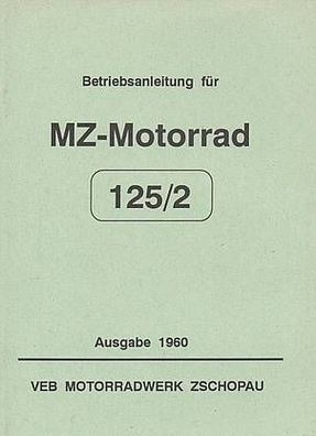 Bedienungsanleitung MZ Motorrad 125/2 DDR Oldtimer, Ost Klassiker