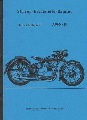 Ersatzteile Katalog für das Motorrad AWO 425, Tourenmodell 250 ccm, 1 Zylinder, 4-Tac
