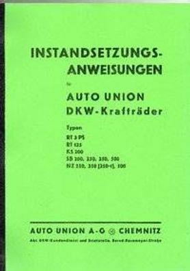 Instandsetzungsanweisungen DKW-Krafträder, RT 3PS, RT 125, KS 200 SB 200 / 250 / 350