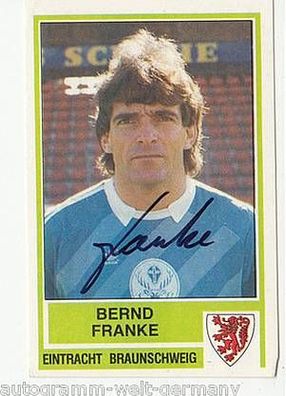 Bernd Franke Eintr. Braunschweig Panini SB 1985 Original Signiert
