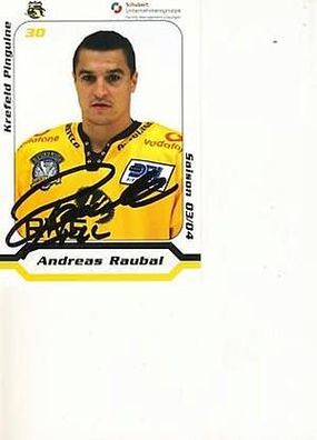 Andreas Raubal Krefeld Pinguine 2003-04 Autogrammkarte + A 3950