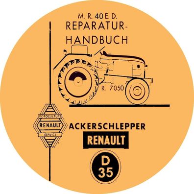 Werkstatthandbuch für den Renault Ackerschlepper Super 6 R.7050 M.R. 40 E.D.