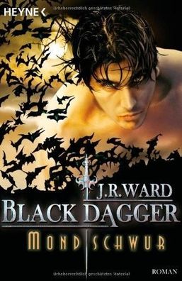 Black Dagger 16: Mondschwur - J. R. Ward - Taschenbuch - NEU
