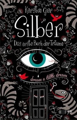 Silber - Das erste Buch der Träume, Kerstin Gier, NEU