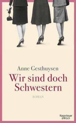 Wir sind doch Schwestern - Anne Gesthuysen - Buch - NEU