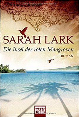 Die Insel der roten Mangroven - Sarah Lark, Roman, Buch, Neu