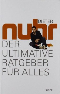 Der ultimative Ratgeber für alles - Dieter Nuhr - Taschenbuch - NEU