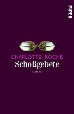 Schoßgebete - Charlotte Roche - Taschenbuch - NEU