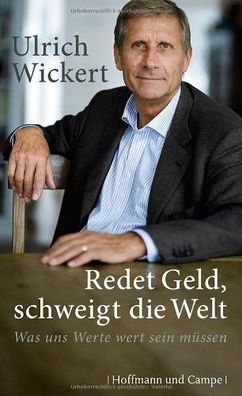 Redet Geld, schweigt die Welt - Ulrich Wickert - Buch - NEU
