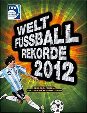 Welt-Fußball-Rekorde 2012 FIFA NEU