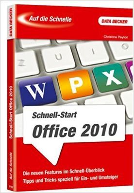 Auf die Schnelle: Office 2010 Schnell-Start