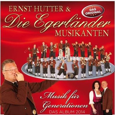 Ernst Huttler & die Egerländer Musikanten - Musik für Generationen CD – NEU&OVP