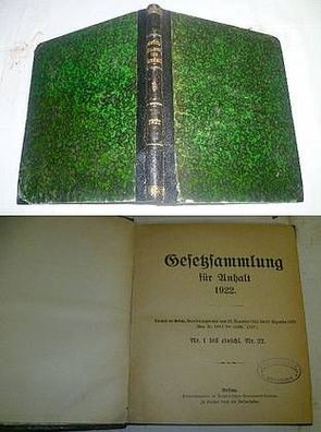 Gesetzsammlung für Anhalt 1922: Enthält die Gesetze, Verordnungen usw. vom 22. Dezemb