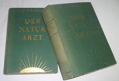 Der Naturarzt - Ärztlicher Ratgeber für Gesunde und Kranke, 2 Bände 1. Teil: Lebenskun
